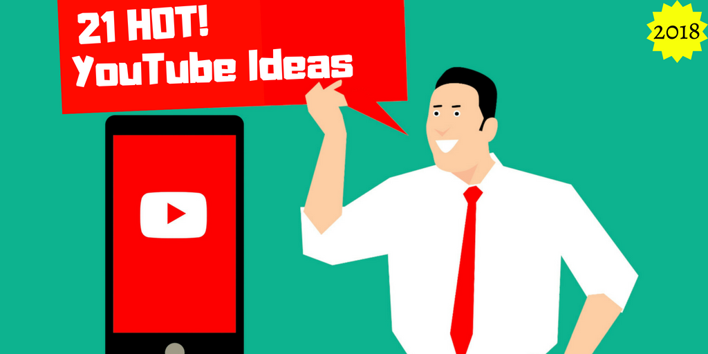 21 Successful YouTube Ideas for Creating a New Money Making YouTube