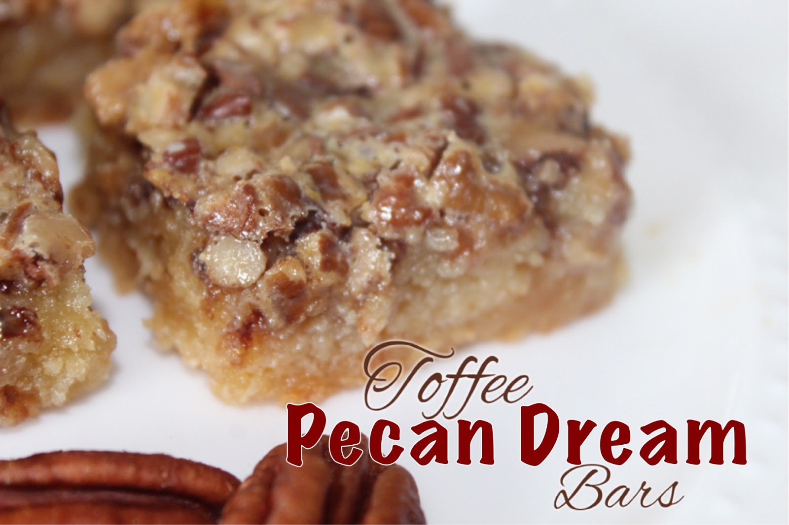 Living on Cloud Nine TOFFEE PECAN DREAM BARS