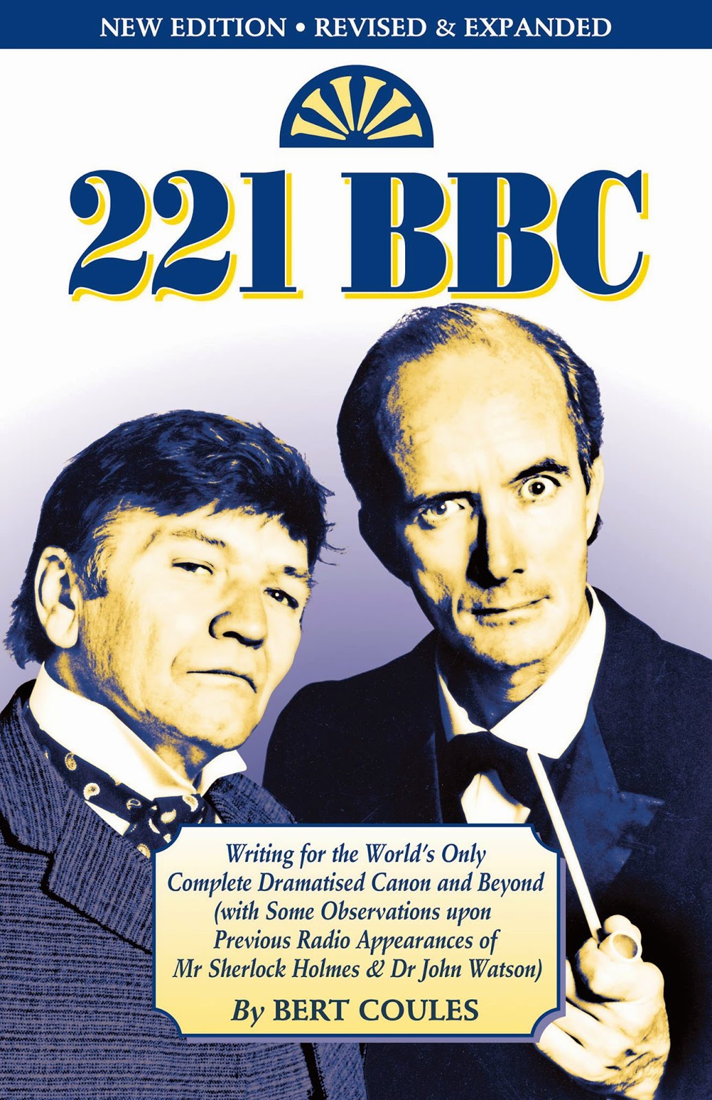 221 BBC - Writing for the Sherlock Holmes series by Bert Coules