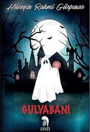 Gulyabani romani, Huseyin Rahmi Gurpinar