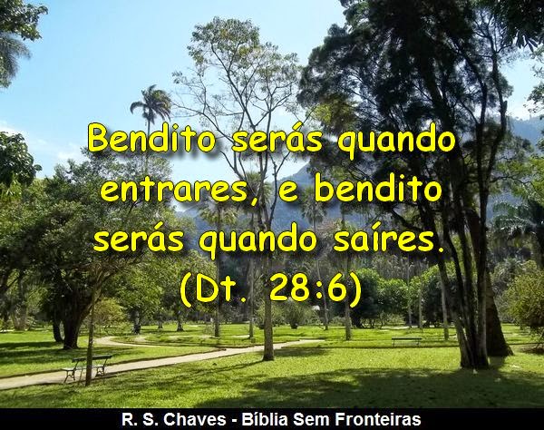 R. S. Chaves - Bíblia Sem Fronteiras: Bendito serás quando entrares