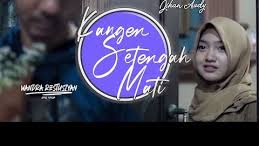 Lirik Lagu Wandra Feat Jihan Audy Kangen Setengah Mati