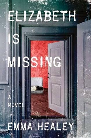 Review: Elizabeth is Missing by Emma Healey