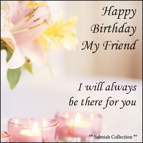 Birthday Card 38: I will always be there for you - Salmiah Collection