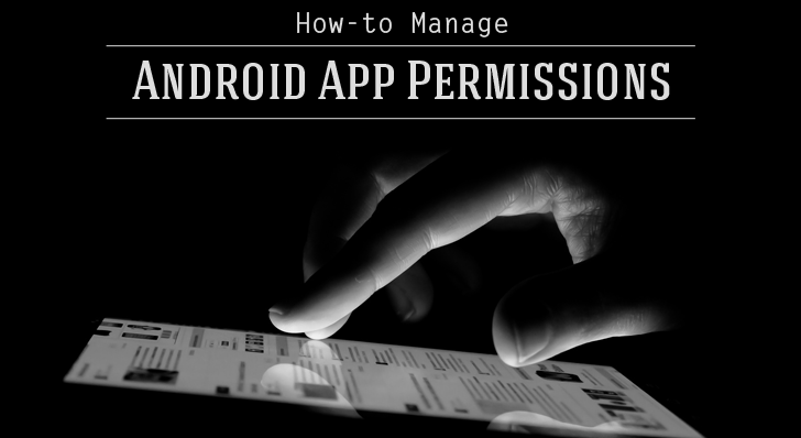 How to Manage Android App Permissions to Protect Your Privacy