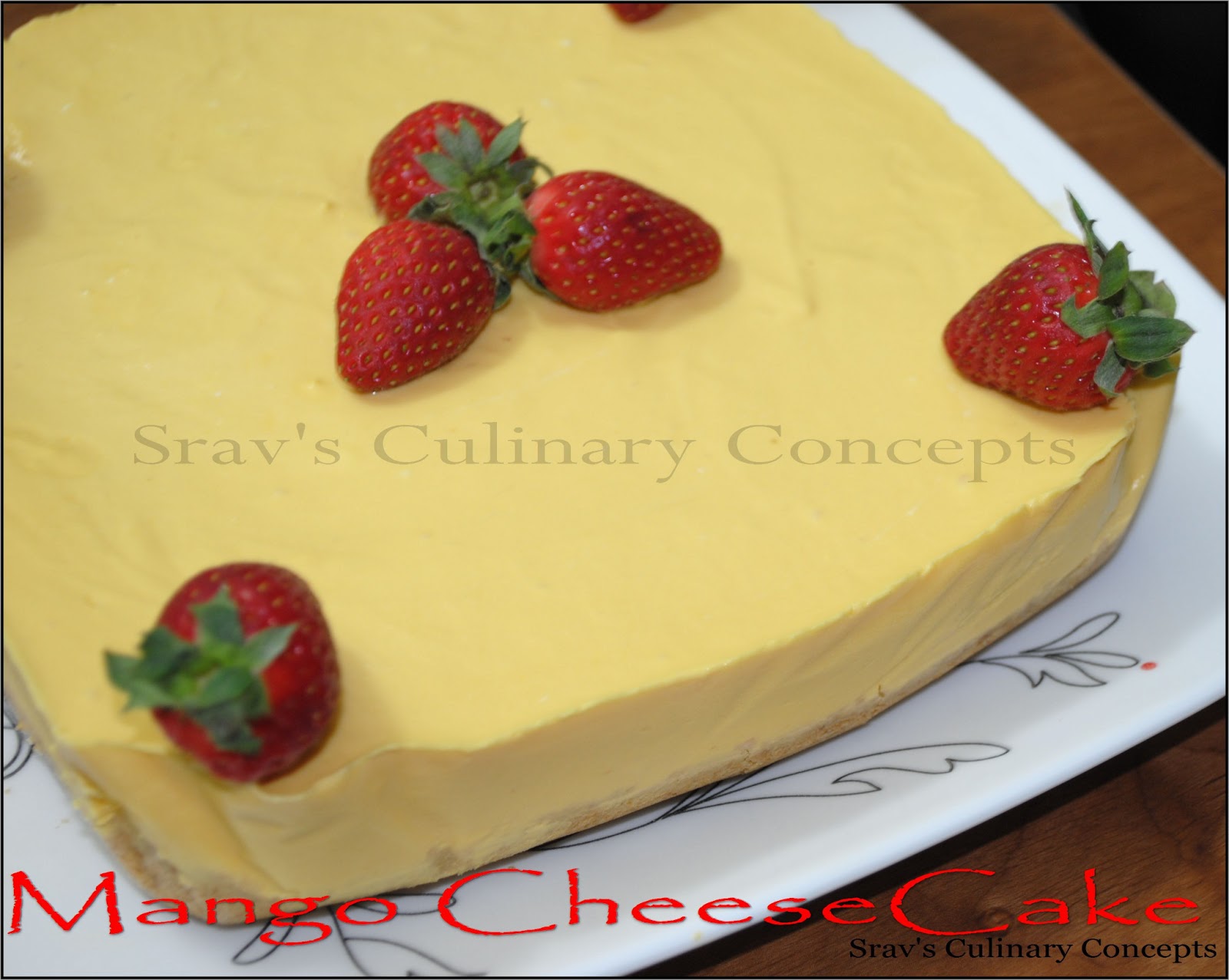 Srav's Culinary Concepts: Mango CheeseCake