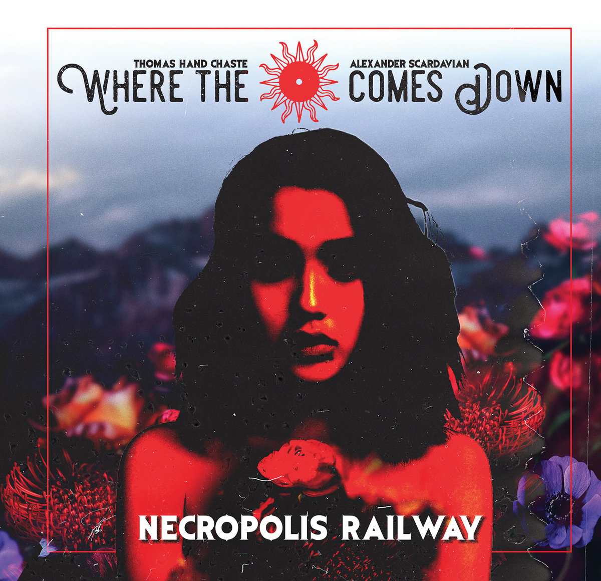 Where the Sun Comes Down - "Metropolis Railway" - 2023