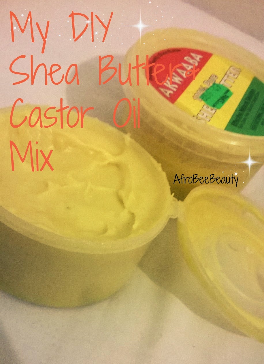 My DIY Shea Butter & Castor Oil Mix