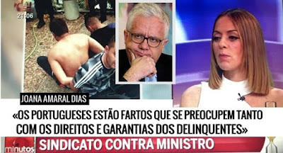 «Os portugueses estão fartos de tantos direitos e garantias dos delinquentes»