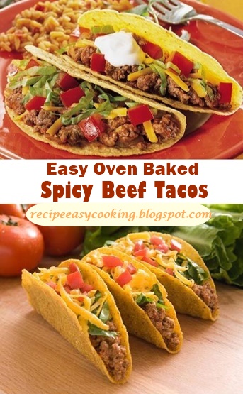 Easy Oven Baked Spicy Beef Tacos Recipe