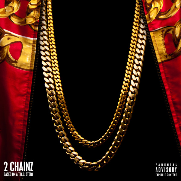 ZonePlusTunes 2 Chainz Based On a T.R.U. Story (Deluxe Version