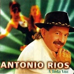 Antonio Ríos - A TODA VOZ 1998 Disco Completo