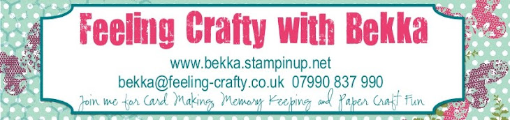 Stampin' Up! UK Feeling Crafty - Bekka Prideaux Stampin' Up! UK Independent Demonstrator