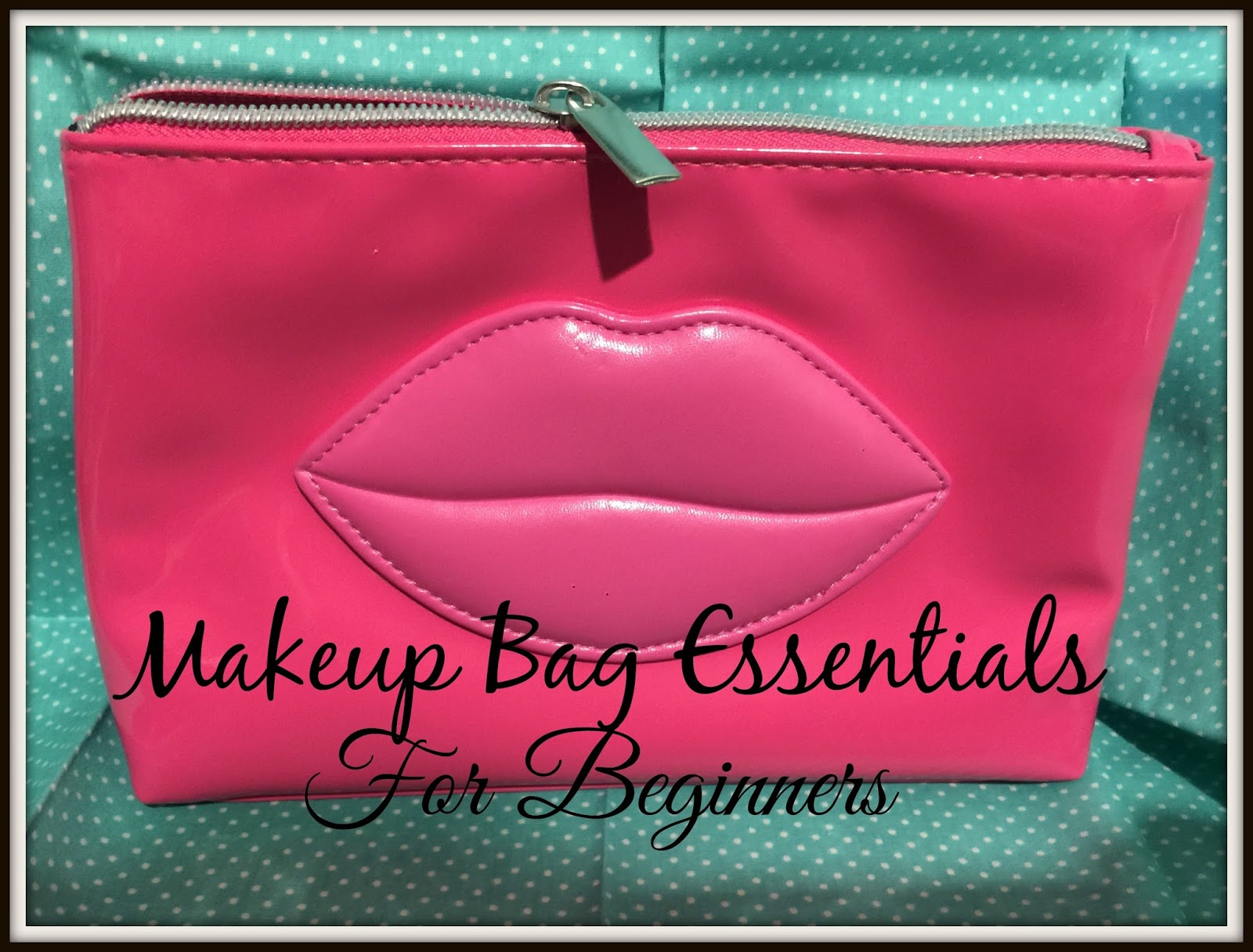 Must have beginner makeup bag essentials for those new to makeup