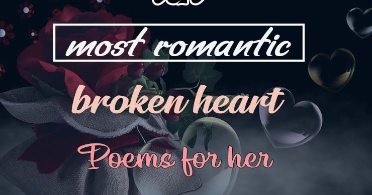 Broken Heart Poems For Her
