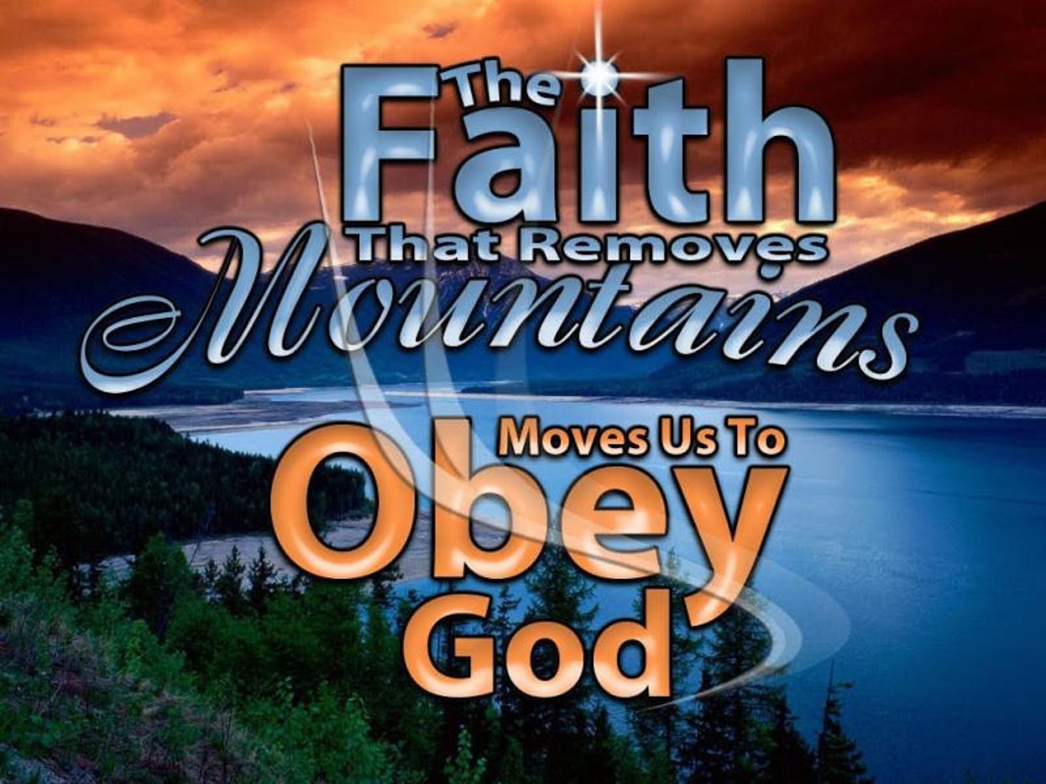 FAITH, AND OBEY