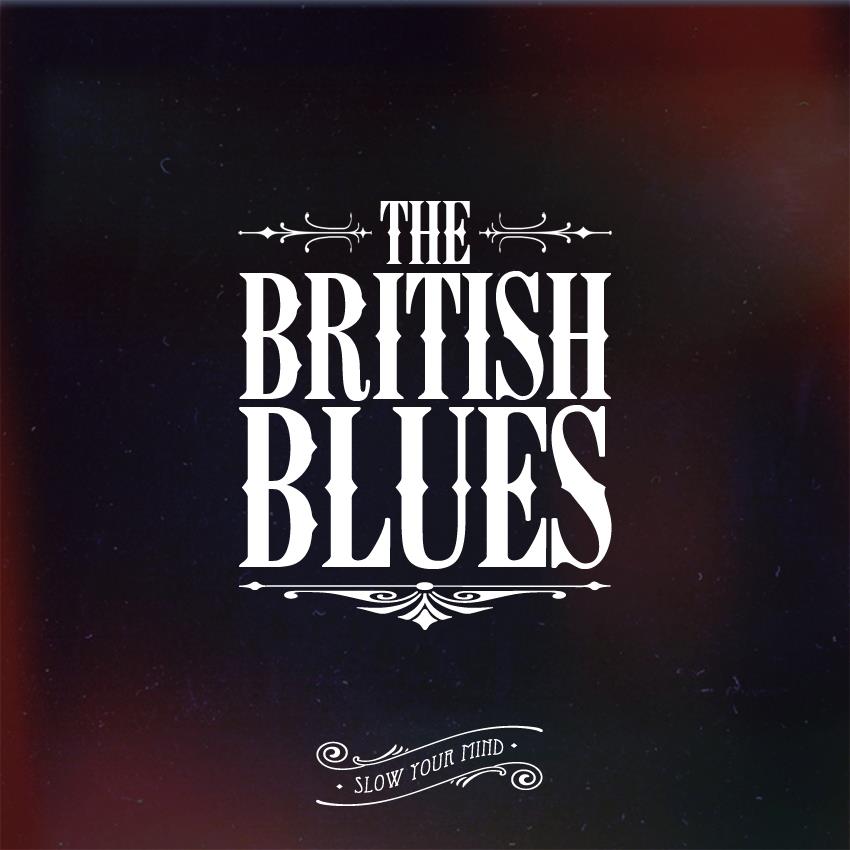 Aesthetes Anonymous The British Blues Slow Your Mind