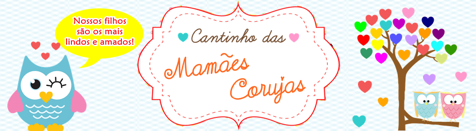 Cantinho das Mamães Corujas