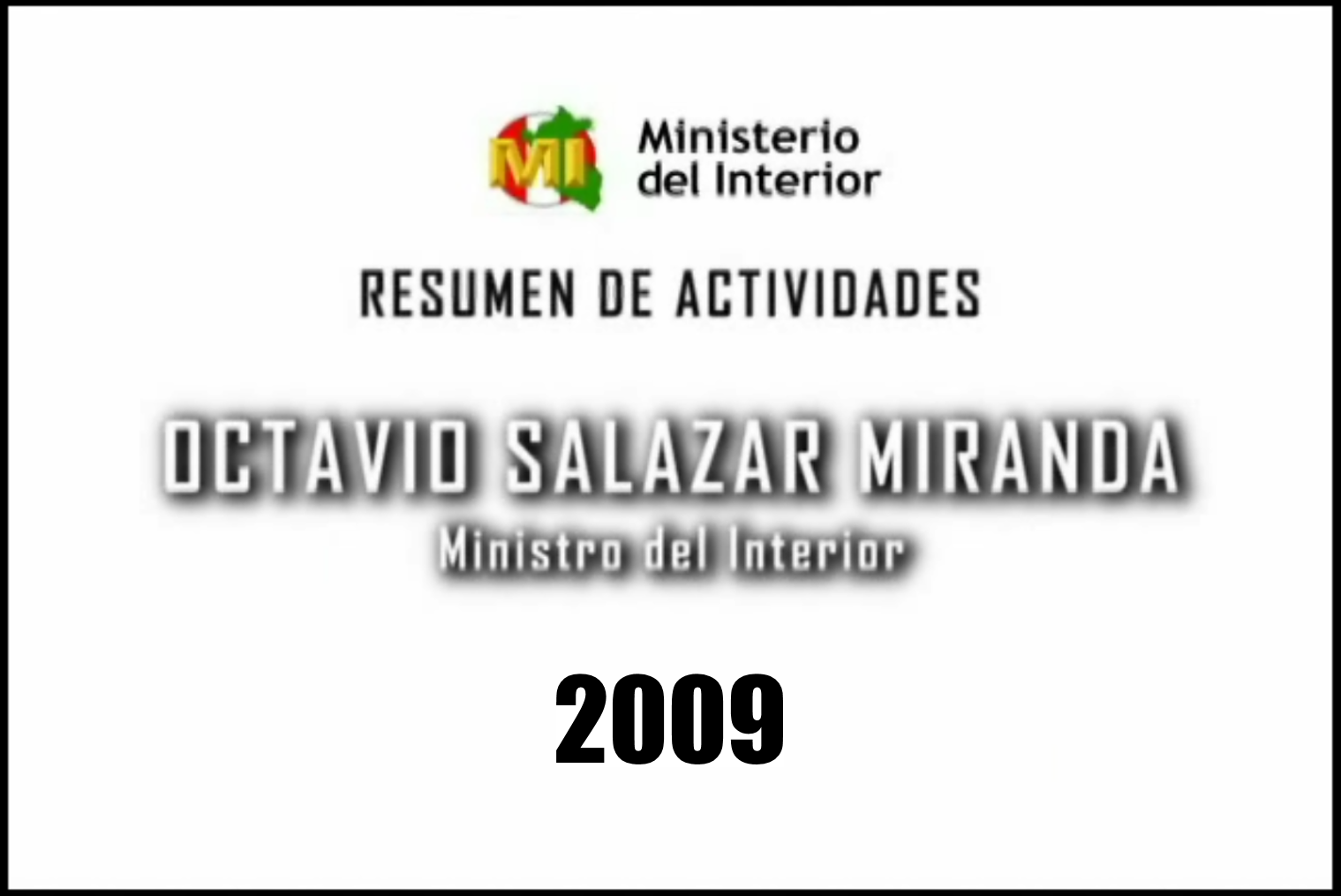 MINISTRO DEL INTERIOR 2009-2010