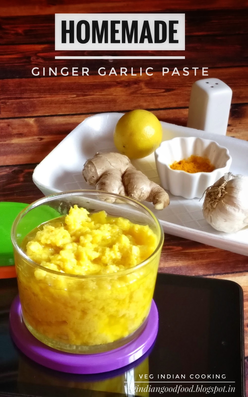 Veg Indian Cooking Homemade Ginger Garlic Paste