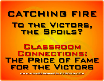 Classroom Connections: The Price of Fame for the Victors on www.hungergameslessons.com