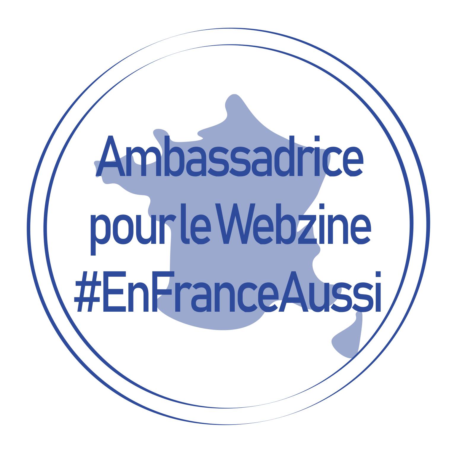 Fière ambassadrice En France Aussi!