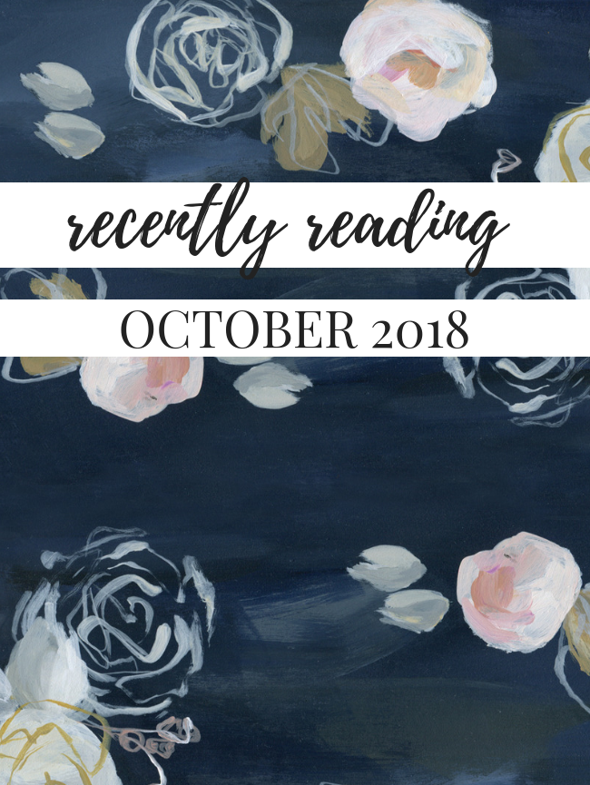Recently Reading: October 2018