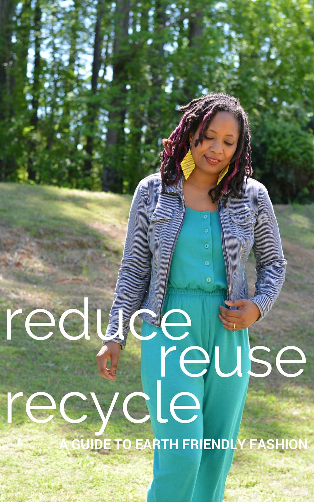 An Earth Day guide to reduce, reuse, recycle in fashion.