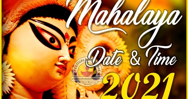 2021 Mahalaya Puja Date And Time In India 2021 Mahalaya Puja Schedule 2021 Mahalaya Puja Date And Time In India 2021 Mahalaya Puja Schedule