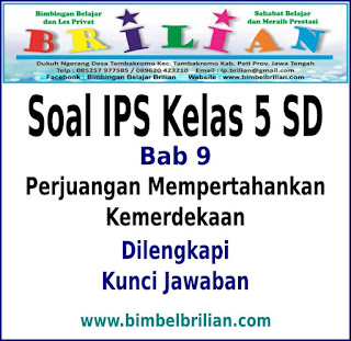 Soal IPS Kelas 5 SD Bab Pejuangan Mempertahankan Kemerdekaan Dan Kunci Jawaban Soal IPS Kelas 5 SD Bab Pejuangan Mempertahankan Kemerdekaan Dan Kunci Jawaban