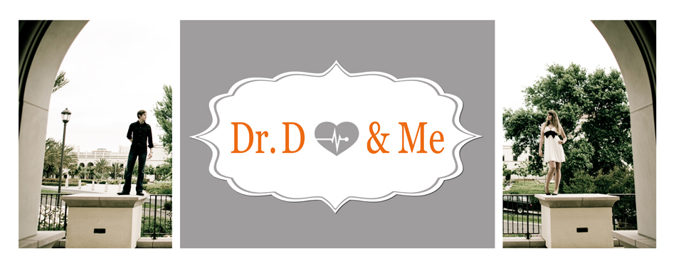 Dr. D & Me