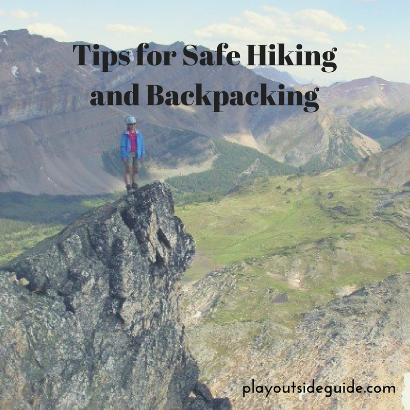 Tips for Safe Hiking and Backpacking - Play Outside Guide