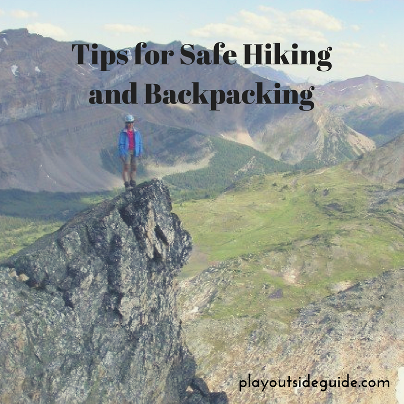 Tips for Safe Hiking and Backpacking Play Outside Guide