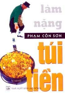 Làm Nặng Túi Tiền - Phạm Côn Sơn