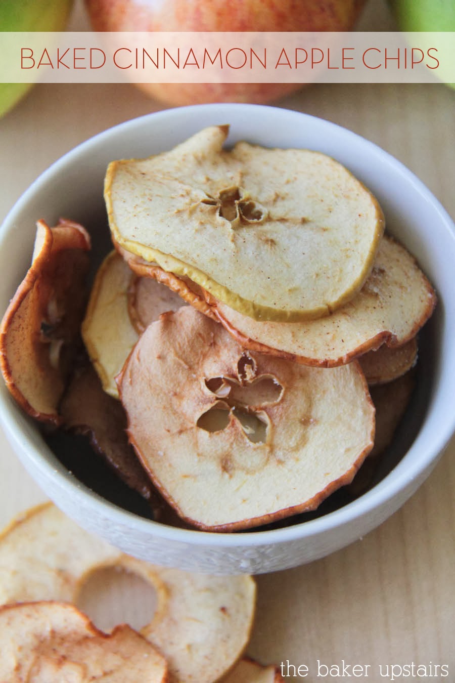 The Baker Upstairs baked cinnamon apple chips
