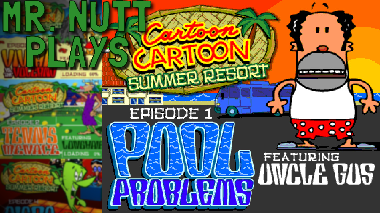 Mr. Nutt's Blog of Stuff: Let's Play: Cartoon Cartoon Summer Resort