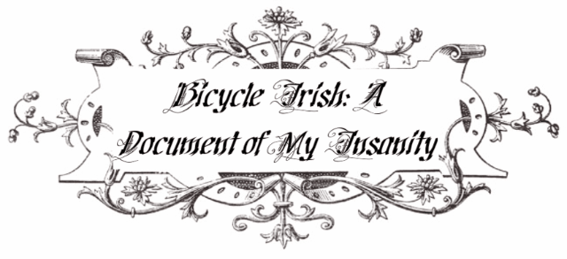 Bicycle Irish: A Document of My Insanity