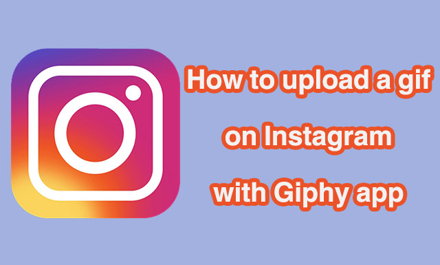 Upload Gif To Instagram 2 Upload Gif To Instagram 2