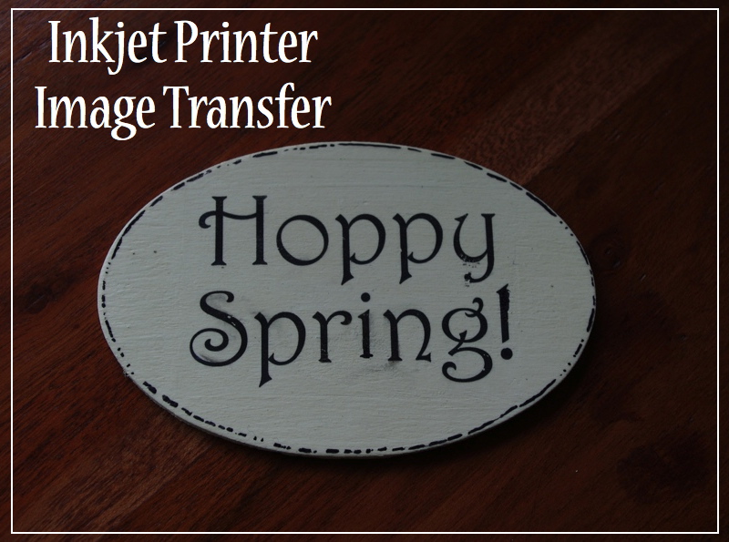 Creative "Try"als: Inkjet Printer Image Transfer Method