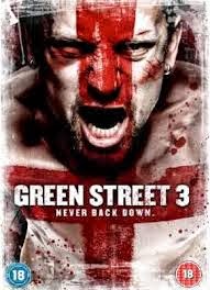 Green Street 3: Never Back Down 2013