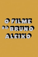 Bruno Aleixo's Film