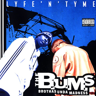 The B.U.M.S. - Lyfe 'N' Tyme (1995)