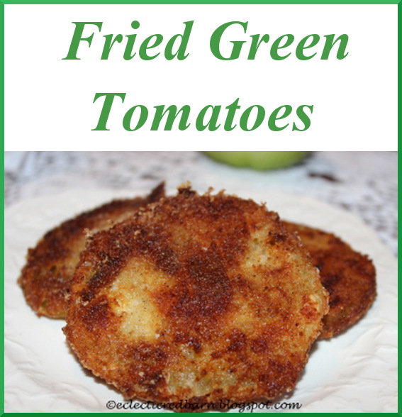 Eclectic Red Barn Fried Green Tomatoes