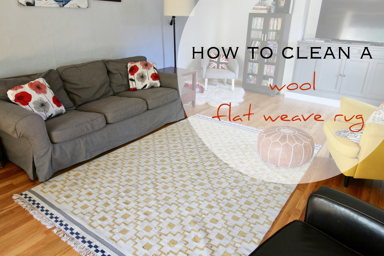 jess and the gang How to Clean a Wool Flat Weave Rug