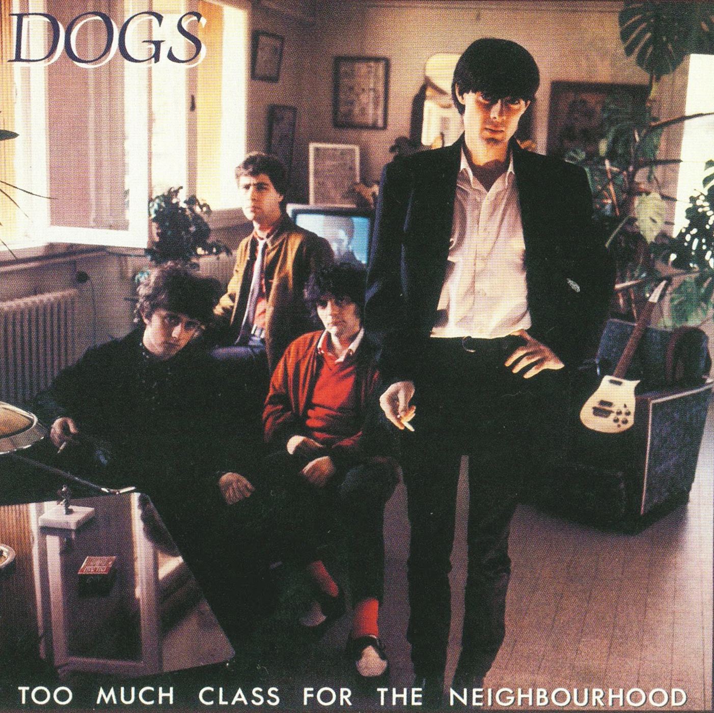 Dogs - Too Much Class For The Neighbourhood 1982 (1992 Epic Records) Flac & mp3 ~ FLAC FILE