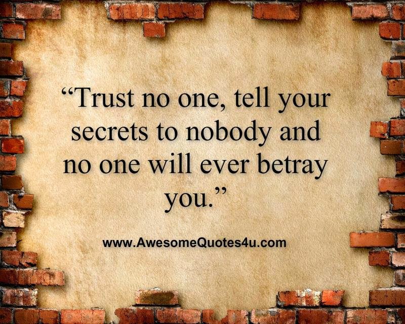 Awesome Quotes: Trust no one