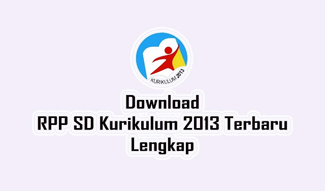 Download RPP SD Kurikulum 2013 Revisi Terbaru