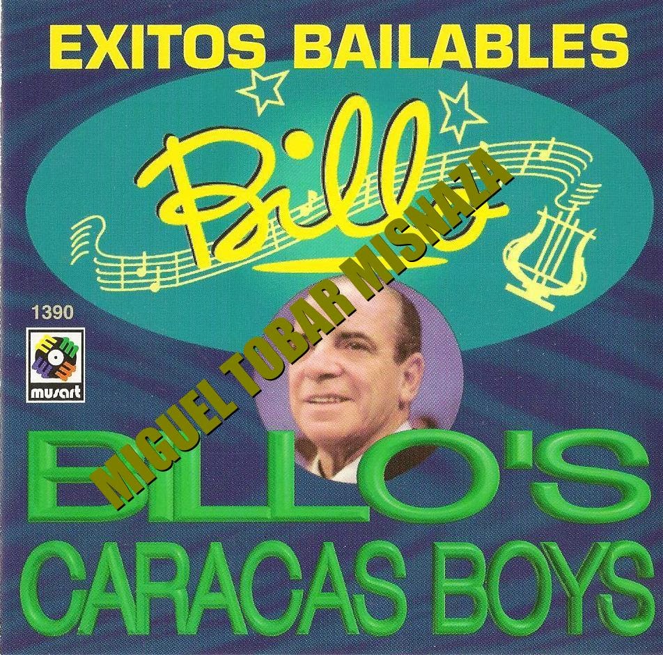 MELODIAS DE COLOMBIA: BILLO'S CARACAS BOYS - EXITOS BAILABLES (1995)