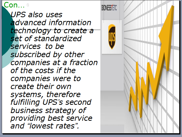 Information System UPS COMPETES GLOBALLY WITH INFORMATION TECHNOLOGY