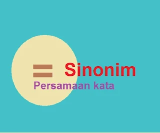 Pengertian sinonim dan contoh sinonim beserta contoh kalimatnya - berbagaireviews.com